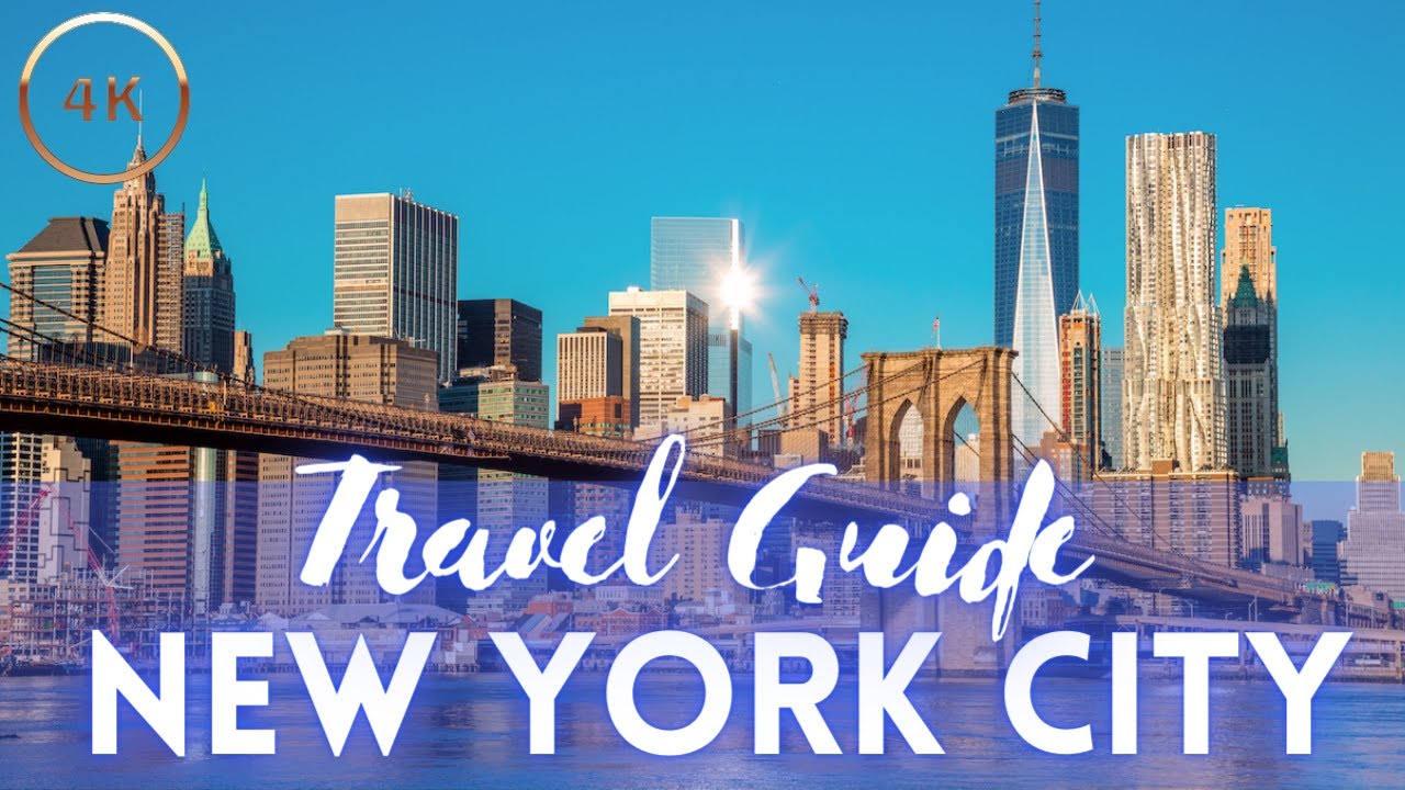 New York City Travel Guide 2021 4K