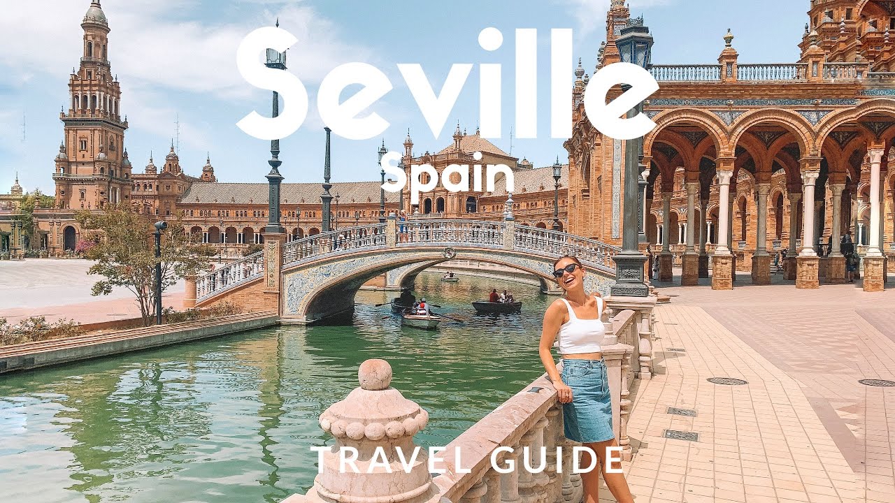 12 things to do in SEVILLE, Spain |  Voted as Lonely Planet's Top 10 'Best in Travel' | Travel Guide