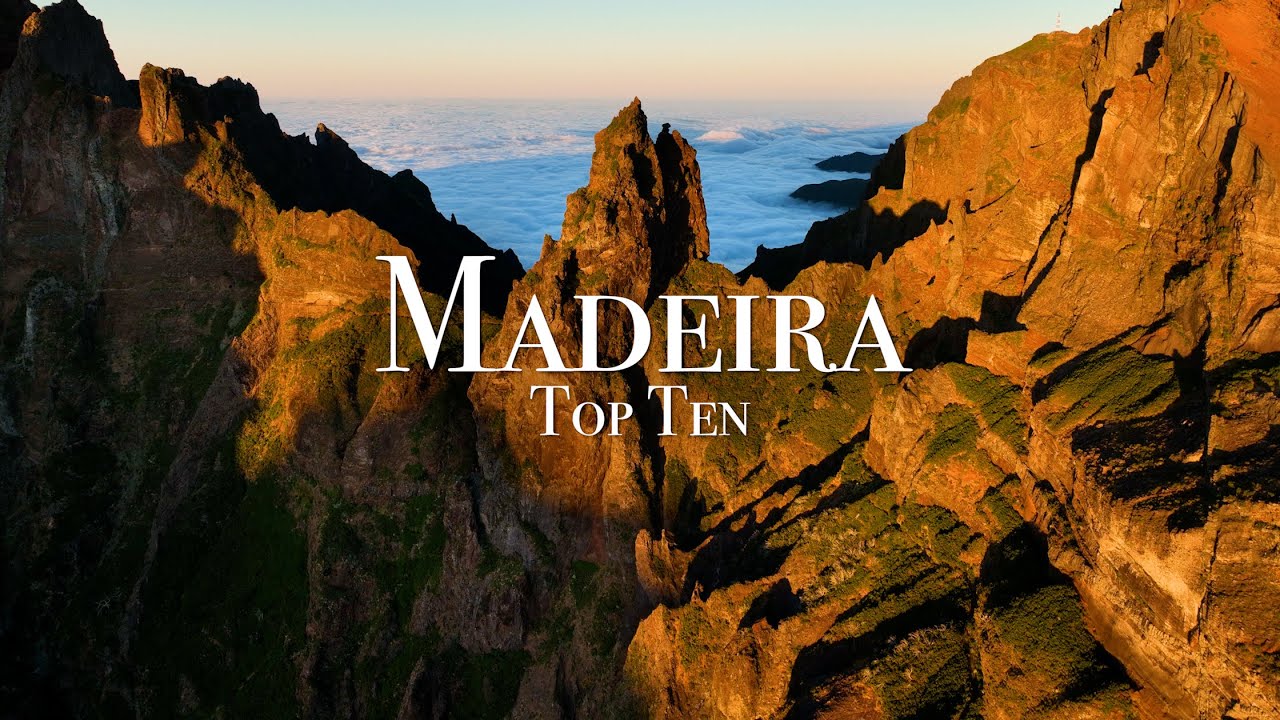 Top 10 Places To Visit in Madeira - Travel Guide