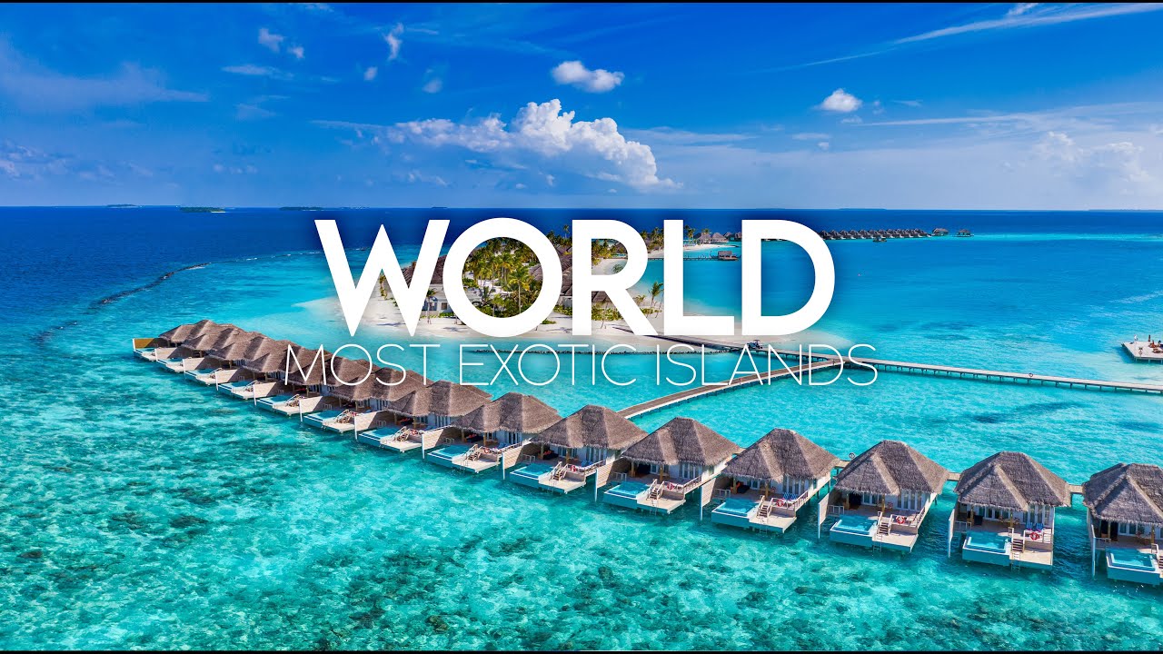 Most Exotic Islands in the World | Travel Guide